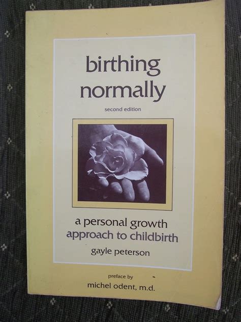 Birthing Normally A Personal Growth Approach to Childbirth Epub