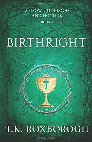 Birthright A Crown of Blood and Honour Volume 3 Kindle Editon