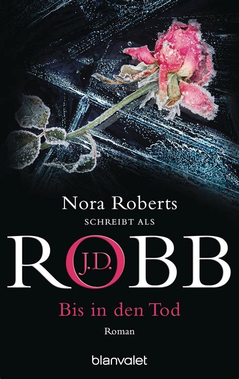 Bis in den Tod Roman Eve Dallas German Edition Kindle Editon