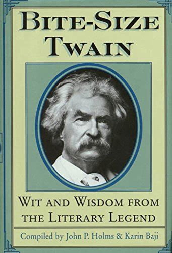 Bite-Size Twain Wit and Wisdom from the Literary Legend Reader