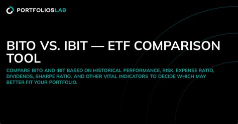 Bito vs. Ibit: A Comprehensive Comparison for Investors