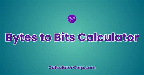 Bits and Bytes Calculator: Your Ultimate Guide to Digital Data Measurement