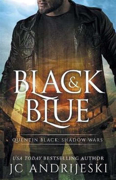Black And Blue Quentin Black Shadow Wars Quentin Black Mystery Volume 5 Kindle Editon
