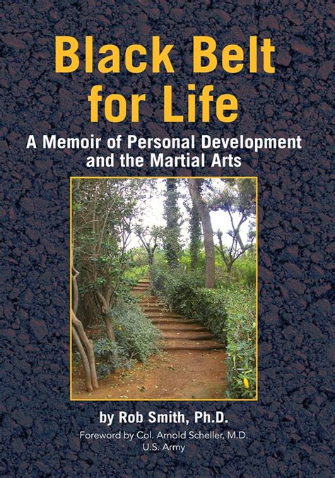 Black Belt for Life A Memoir of Personal Development and the Martial Arts Kindle Editon