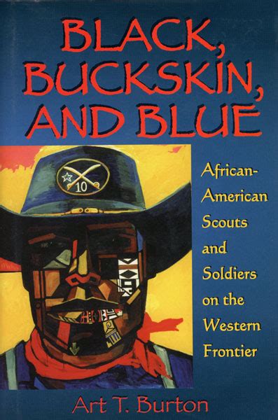 Black Buckskin and Blue African American Scouts and Soldiers on the Western Frontier PDF