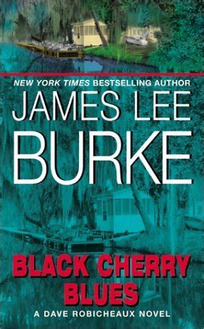 Black Cherry Blues Detective Dave Robicheaux German Edition PDF