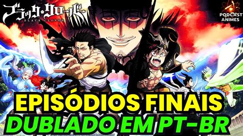 Black Clover Dublado: O Guia Completo para Assistir ao Anime em Português