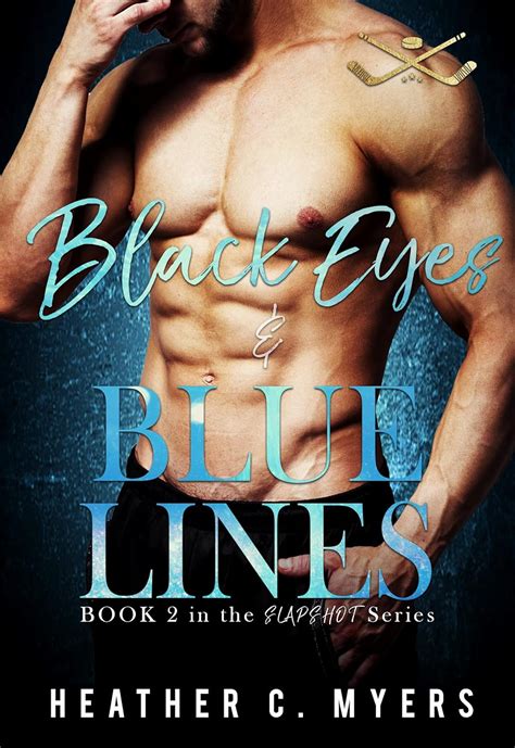 Black Eyes and Blue Lines A Slapshot Novel Slapshot Series Book 2 Doc