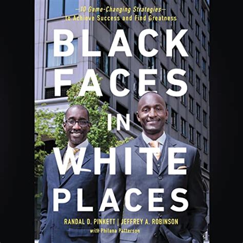 Black Faces in White Places 10 Game-Changing Strategies to Achieve Success and Find Greatness Kindle Editon