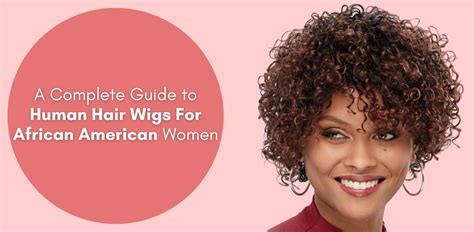 Black Hairstyles Wigs: A Complete Guide