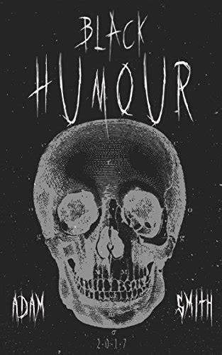 Black Humour 300 adult jokes dirty jokes ironic jokes and a lot of funny ridiculous jokes Dark Humor Volume 1 Doc