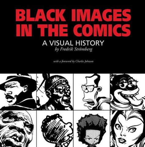 Black Images in the Comics A Visual History