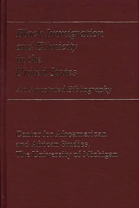 Black Immigration and Ethnicity in the United States An Annotated Bibliography PDF