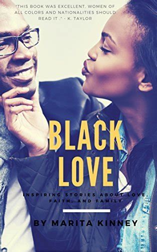 Black Love Inspiring Stories About Love Faith and Family Heatbreak Lies Regret and Desires PDF