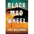 Black Mad Wheel A Novel PDF