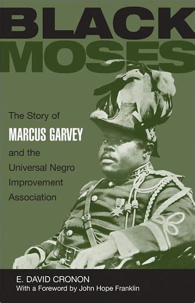 Black Moses The Story of Marcus Garvey and the Universal Negro Improvement Association Kindle Editon