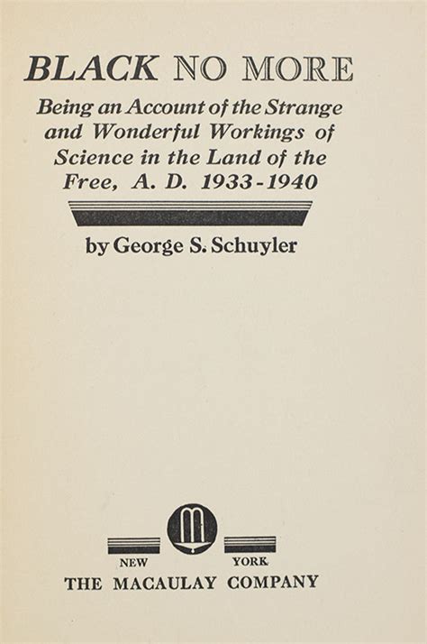 Black No More Being an Account of the Strange and Wonderful Workings of Science in the Land of the Free AD 1933-1940 Epub