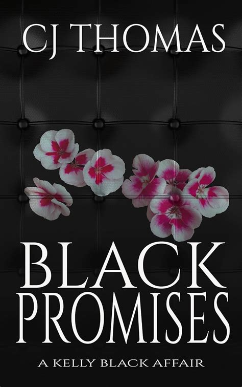 Black Promises A Kelly Black Affair Kindle Editon