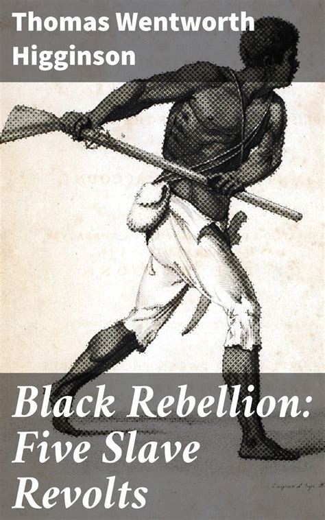 Black Rebellion Five Slave Revolts Kindle Editon