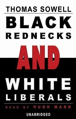Black Rednecks And White Liberals Kindle Editon