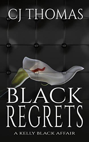 Black Regrets A Kelly Black Affair Doc