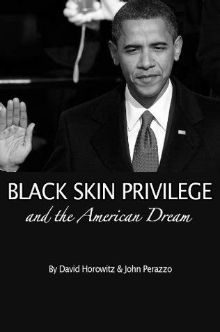 Black Skin Privilege and the American Dream Reader