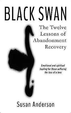 Black.Swan.The.Twelve.Lessons.of.Abandonment.Recovery Ebook Doc