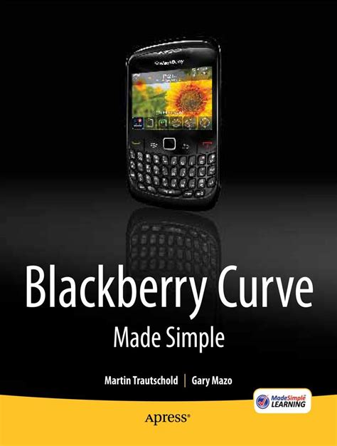 BlackBerry Curve Made Simple  For the BlackBerry Curve 8500 Series PDF