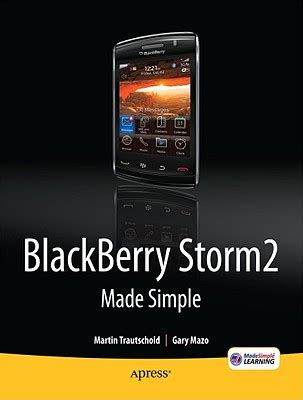 BlackBerry Storm 2 Made Simple For BlackBerry Storm & Storm 2 1st Edited Reader