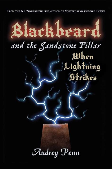 Blackbeard and the Sandstone Pillar When Lightning Strikes