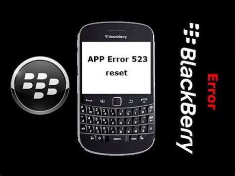 Blackberry Curve App Error 523 Reset Solution Reader