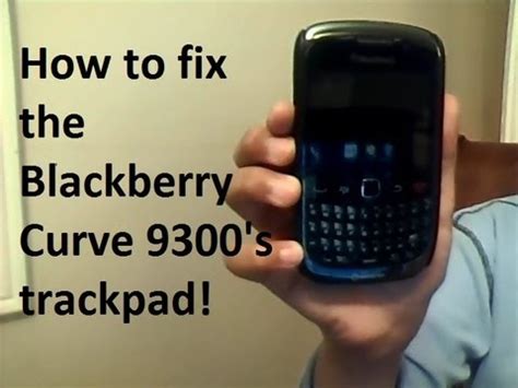 Blackberry Curve Trackpad Not Working Solution Epub