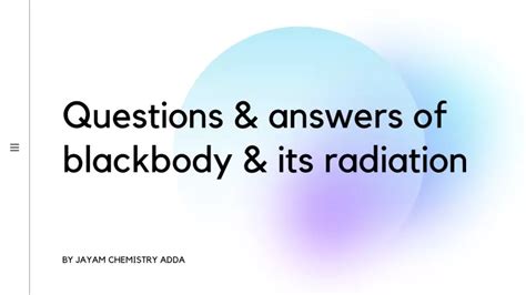 Blackbody Radiation Multiple Choice Questions And Answer Doc