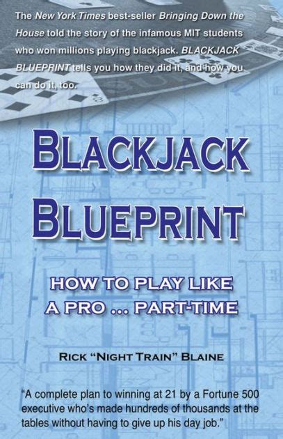 Blackjack Blueprint How to Play Like a Pro... Part-Time PDF