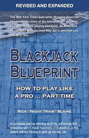 Blackjack Blueprint How to Play Like a Pro... Part-Time Kindle Editon