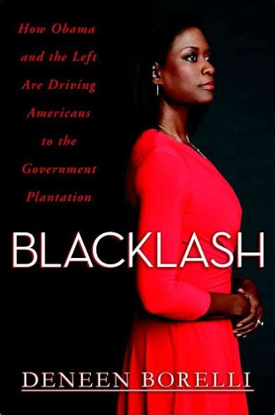 Blacklash How Obama and the Left Are Driving Americans to the Government Plantation Epub