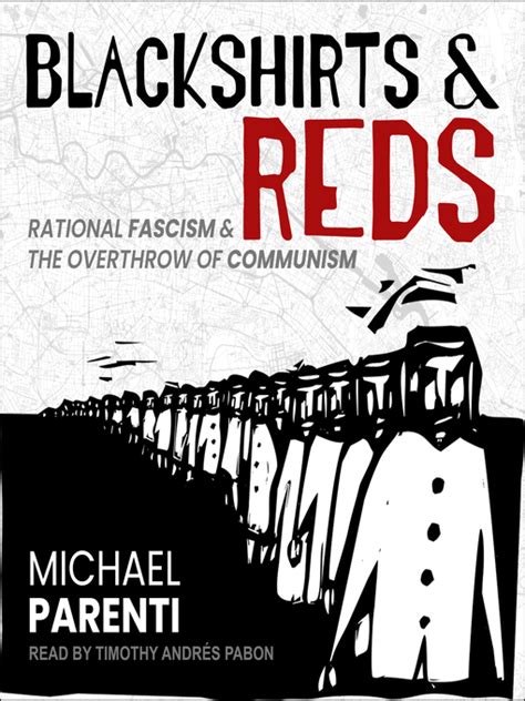 Blackshirts and Reds: A Tale of Two Ideologies