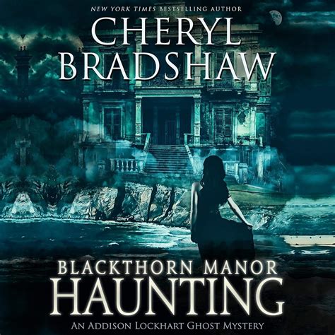 Blackthorn Manor Haunting Addison Lockhart Book 3 Doc