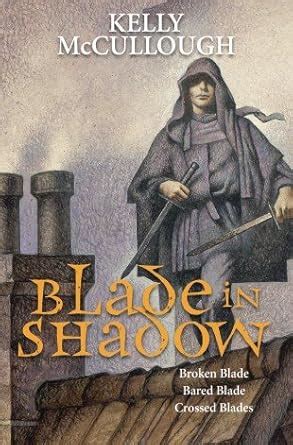 Blade in Shadow Fallen Blade 1-3 Broken Blade Bared Blade Crossed Blades Fallen Blade Kindle Editon