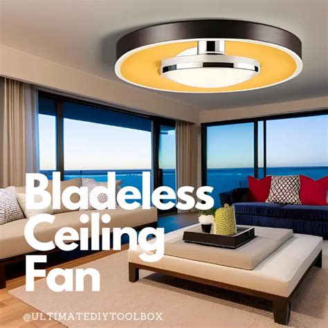 Bladeless Ceiling Fan: The Future of Home Cooling