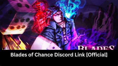 Blades of Chance Discord: Everything You Need to Know