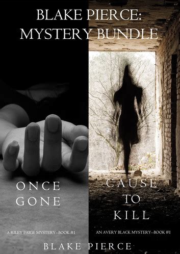 Blake Pierce Mystery Bundle Cause to Kill and Once Gone PDF