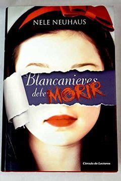 Blancanieves debe morir â€“ Nele Neuhaus PDF Kindle Editon