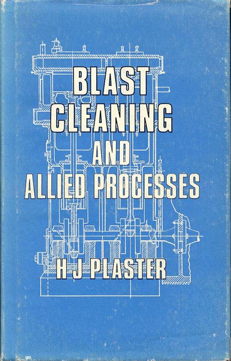 Blast Cleaning and Allied Processes Kindle Editon