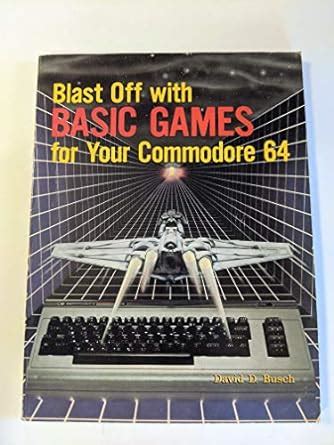 Blast Off with BASIC Games for Your Commodore 64 Kindle Editon