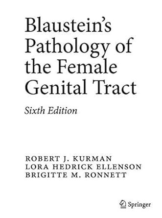 Blaustein's Pathology of the Female Genital Tract 6th Edition Reader