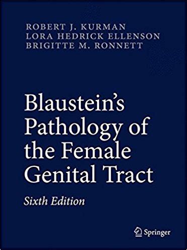 Blaustein's Pathology of the Female Genital Tract 6th Edition Reader