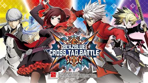 BlazBlue: Cross Tag Battle - A Comprehensive Guide to the Ultimate Crossover Fighting Game