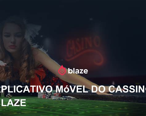 Blaze Casino App