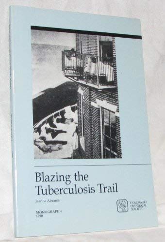 Blazing the Tuberculosis Trail Monograph 6 PDF